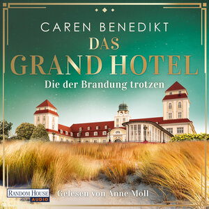 Buchcover Das Grand Hotel - Die der Brandung trotzen | Caren Benedikt | EAN 9783837159271 | ISBN 3-8371-5927-2 | ISBN 978-3-8371-5927-1