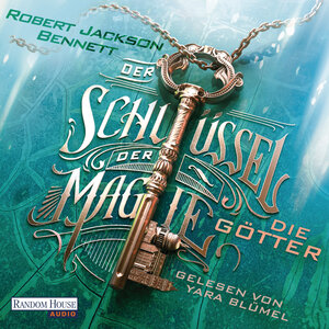 Buchcover Der Schlüssel der Magie - Die Götter | Robert Jackson Bennett | EAN 9783837159899 | ISBN 3-8371-5989-2 | ISBN 978-3-8371-5989-9