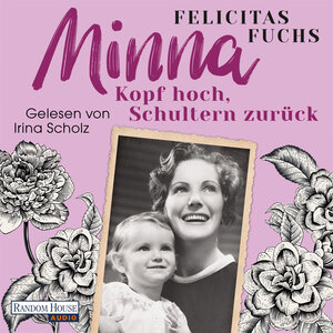 Buchcover Minna. Kopf hoch, Schultern zurück | Felicitas Fuchs | EAN 9783837160000 | ISBN 3-8371-6000-9 | ISBN 978-3-8371-6000-0