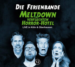 Buchcover Die Ferienbande - Meltdown im verfluchten Horror-Hotel  | EAN 9783837160147 | ISBN 3-8371-6014-9 | ISBN 978-3-8371-6014-7