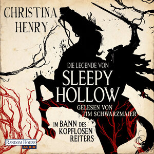 Buchcover Die Legende von Sleepy Hollow - Im Bann des kopflosen Reiters | Christina Henry | EAN 9783837160437 | ISBN 3-8371-6043-2 | ISBN 978-3-8371-6043-7