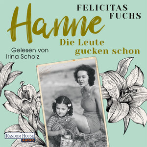 Buchcover Hanne. Die Leute gucken schon | Felicitas Fuchs | EAN 9783837160673 | ISBN 3-8371-6067-X | ISBN 978-3-8371-6067-3