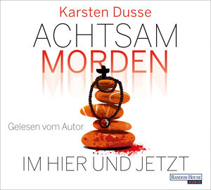 Buchcover Achtsam morden im Hier und Jetzt | Karsten Dusse | EAN 9783837160710 | ISBN 3-8371-6071-8 | ISBN 978-3-8371-6071-0