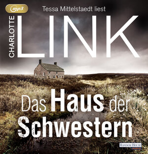 Buchcover Das Haus der Schwestern | Charlotte Link | EAN 9783837161014 | ISBN 3-8371-6101-3 | ISBN 978-3-8371-6101-4