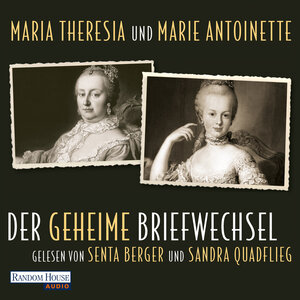 Buchcover Maria Theresia und Marie Antoinette – Der geheime Briefwechsel  | EAN 9783837162721 | ISBN 3-8371-6272-9 | ISBN 978-3-8371-6272-1