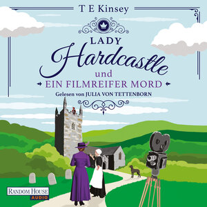 Buchcover Lady Hardcastle und ein filmreifer Mord | T E Kinsey | EAN 9783837162837 | ISBN 3-8371-6283-4 | ISBN 978-3-8371-6283-7