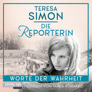 Buchcover Die Reporterin - Worte der Wahrheit | Teresa Simon | EAN 9783837163186 | ISBN 3-8371-6318-0 | ISBN 978-3-8371-6318-6