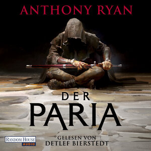 Buchcover Der Paria - Der stählerne Bund | Anthony Ryan | EAN 9783837164831 | ISBN 3-8371-6483-7 | ISBN 978-3-8371-6483-1