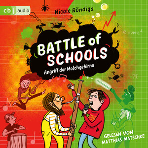 Buchcover Battle of Schools - Angriff der Molchgehirne | Nicole Röndigs | EAN 9783837165326 | ISBN 3-8371-6532-9 | ISBN 978-3-8371-6532-6