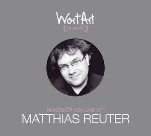 Buchcover 30 Jahre WortArt – Klassiker von und mit Matthias Reuter | Matthias Reuter | EAN 9783837166125 | ISBN 3-8371-6612-0 | ISBN 978-3-8371-6612-5