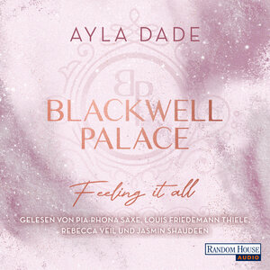 Buchcover Blackwell Palace. Feeling it all | Ayla Dade | EAN 9783837166569 | ISBN 3-8371-6656-2 | ISBN 978-3-8371-6656-9