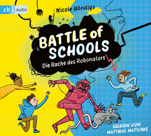 Buchcover Battle of Schools - Die Rache des Robonators | Nicole Röndigs | EAN 9783837166903 | ISBN 3-8371-6690-2 | ISBN 978-3-8371-6690-3