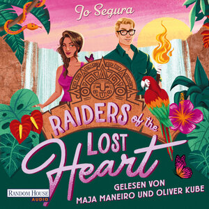 Buchcover Raiders of the Lost Heart | Jo Segura | EAN 9783837167665 | ISBN 3-8371-6766-6 | ISBN 978-3-8371-6766-5