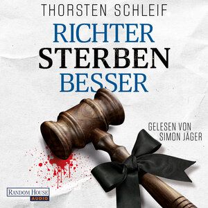 Buchcover Richter sterben besser | Thorsten Schleif | EAN 9783837167863 | ISBN 3-8371-6786-0 | ISBN 978-3-8371-6786-3