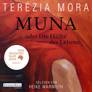 Buchcover Muna oder Die Hälfte des Lebens - | Terézia Mora | EAN 9783837167931 | ISBN 3-8371-6793-3 | ISBN 978-3-8371-6793-1