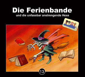 Buchcover Die Ferienbande und die unfassbar anstrengende Hexe  | EAN 9783837167948 | ISBN 3-8371-6794-1 | ISBN 978-3-8371-6794-8