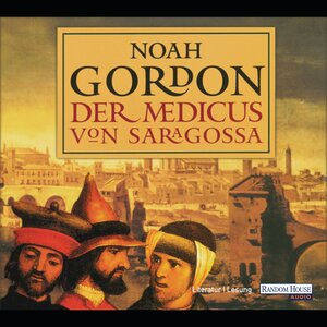 Buchcover Der Medicus von Saragossa | Noah Gordon | EAN 9783837170047 | ISBN 3-8371-7004-7 | ISBN 978-3-8371-7004-7