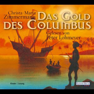 Buchcover Das Gold des Columbus | Christa-Maria Zimmermann | EAN 9783837173246 | ISBN 3-8371-7324-0 | ISBN 978-3-8371-7324-6