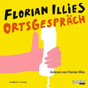 Buchcover Ortsgespräch | Florian Illies | EAN 9783837173772 | ISBN 3-8371-7377-1 | ISBN 978-3-8371-7377-2