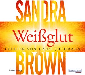Buchcover Weißglut | Sandra Brown | EAN 9783837174069 | ISBN 3-8371-7406-9 | ISBN 978-3-8371-7406-9
