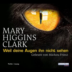 Buchcover Weil deine Augen ihn nicht sehen | Mary Higgins Clark | EAN 9783837174298 | ISBN 3-8371-7429-8 | ISBN 978-3-8371-7429-8