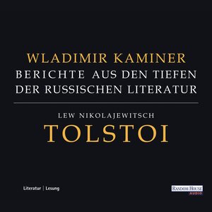 Buchcover Tolstoi - Berichte aus den Tiefen der russischen Literatur | Wladimir Kaminer | EAN 9783837175066 | ISBN 3-8371-7506-5 | ISBN 978-3-8371-7506-6