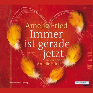 Buchcover Immer ist gerade jetzt | Amelie Fried | EAN 9783837175820 | ISBN 3-8371-7582-0 | ISBN 978-3-8371-7582-0