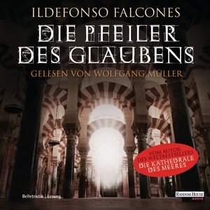 Buchcover Die Pfeiler des Glaubens | Ildefonso Falcones | EAN 9783837176797 | ISBN 3-8371-7679-7 | ISBN 978-3-8371-7679-7