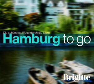 Buchcover BRIGITTE - Hamburg to go | Martin Nusch | EAN 9783837177695 | ISBN 3-8371-7769-6 | ISBN 978-3-8371-7769-5