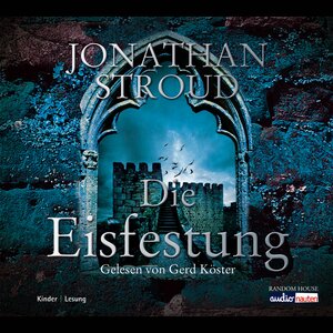 Buchcover Die Eisfestung | Jonathan Stroud | EAN 9783837179248 | ISBN 3-8371-7924-9 | ISBN 978-3-8371-7924-8