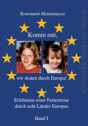 Buchcover Komm mit, wir skaten durch Europa | Rosemarie Hennemeyer | EAN 9783837203646 | ISBN 3-8372-0364-6 | ISBN 978-3-8372-0364-6