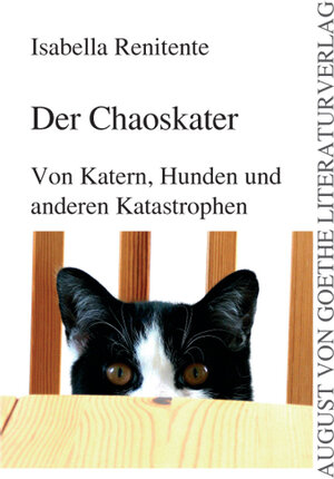 Buchcover Der Chaoskater | Isabella Renitente | EAN 9783837204094 | ISBN 3-8372-0409-X | ISBN 978-3-8372-0409-4