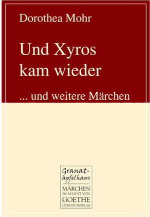 Buchcover Und Xyros kam wieder | Dorothea Mohr | EAN 9783837207705 | ISBN 3-8372-0770-6 | ISBN 978-3-8372-0770-5