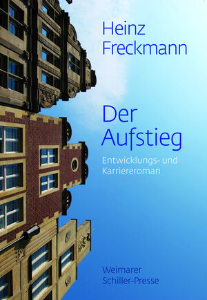 Buchcover Der Aufstieg | Heinz Freckmann | EAN 9783837209976 | ISBN 3-8372-0997-0 | ISBN 978-3-8372-0997-6