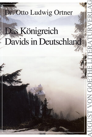 Buchcover Das Königreich Davids in Deutschland | Otto Ludwig Ortner | EAN 9783837210781 | ISBN 3-8372-1078-2 | ISBN 978-3-8372-1078-1