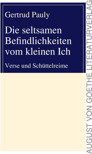 Buchcover Die seltsamen Befindlichkeiten vom kleinen Ich | Gertrud Pauly | EAN 9783837212662 | ISBN 3-8372-1266-1 | ISBN 978-3-8372-1266-2