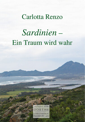 Buchcover Sardinien - Ein Traum wird wahr | Carlotta Renzo | EAN 9783837213980 | ISBN 3-8372-1398-6 | ISBN 978-3-8372-1398-0