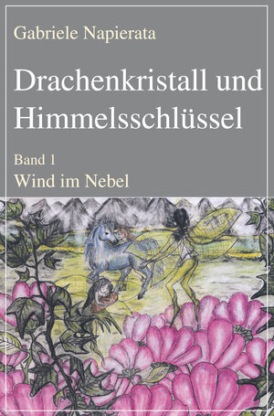 Buchcover Drachenkristall und Himmelsschlüssel | Gabriele Napierata | EAN 9783837214758 | ISBN 3-8372-1475-3 | ISBN 978-3-8372-1475-8