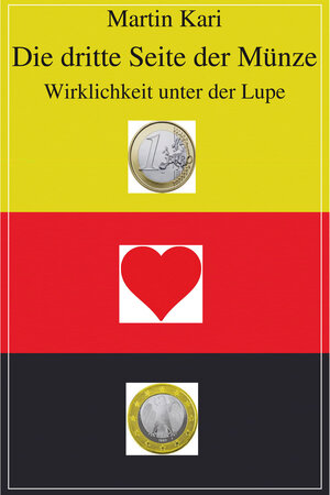 Buchcover Die dritte Seite der Münze | Martin Kari | EAN 9783837217537 | ISBN 3-8372-1753-1 | ISBN 978-3-8372-1753-7