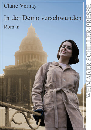 Buchcover In der Demo verschwunden | Claire Vernay | EAN 9783837218220 | ISBN 3-8372-1822-8 | ISBN 978-3-8372-1822-0