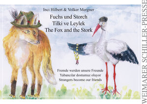 Buchcover Fuchs und Storch, Tilki ve Leylek, The Fox and the Stork | Volker Mergner | EAN 9783837218848 | ISBN 3-8372-1884-8 | ISBN 978-3-8372-1884-8