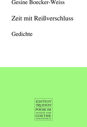 Buchcover Zeit mit Reißverschluss | Gesine Boecker-Weiss | EAN 9783837221022 | ISBN 3-8372-2102-4 | ISBN 978-3-8372-2102-2