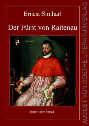 Buchcover Der Fürst von Raitenau | Ernest Simharl | EAN 9783837221862 | ISBN 3-8372-2186-5 | ISBN 978-3-8372-2186-2