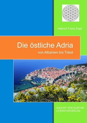 Buchcover Die östliche Adria | Helmut Franz Kapl | EAN 9783837222067 | ISBN 3-8372-2206-3 | ISBN 978-3-8372-2206-7