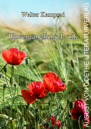 Buchcover Unvergessliche Lyrik | Walter Kamprad | EAN 9783837222302 | ISBN 3-8372-2230-6 | ISBN 978-3-8372-2230-2