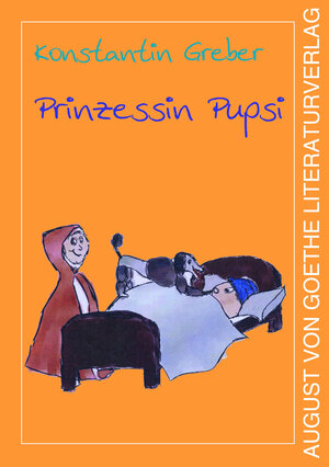 Buchcover Prinzessin Pupsi | Konstantin Greber | EAN 9783837222654 | ISBN 3-8372-2265-9 | ISBN 978-3-8372-2265-4
