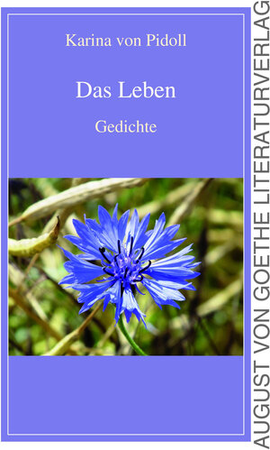 Buchcover Das Leben | Karina von Pidoll | EAN 9783837222944 | ISBN 3-8372-2294-2 | ISBN 978-3-8372-2294-4