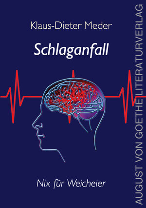 Buchcover Schlaganfall - nix für Weicheier | Klaus-Dieter Meder | EAN 9783837224443 | ISBN 3-8372-2444-9 | ISBN 978-3-8372-2444-3