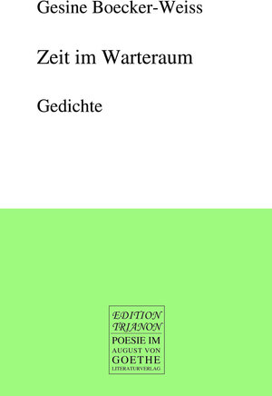 Buchcover Zeit im Warteraum | Gesine Boecker-Weiss | EAN 9783837224481 | ISBN 3-8372-2448-1 | ISBN 978-3-8372-2448-1