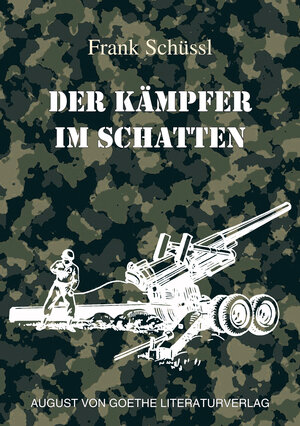 Buchcover Der Kämpfer im Schatten | Frank Schüssl | EAN 9783837226478 | ISBN 3-8372-2647-6 | ISBN 978-3-8372-2647-8
